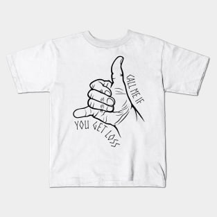 Typographic print / Call Me If You Get Loss - 16721837 Kids T-Shirt